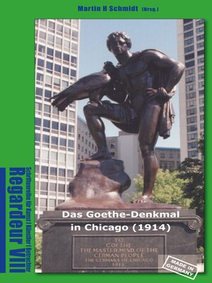 cover image of Das Goethe-Denkmal in Chicago (1914) Made in Germany